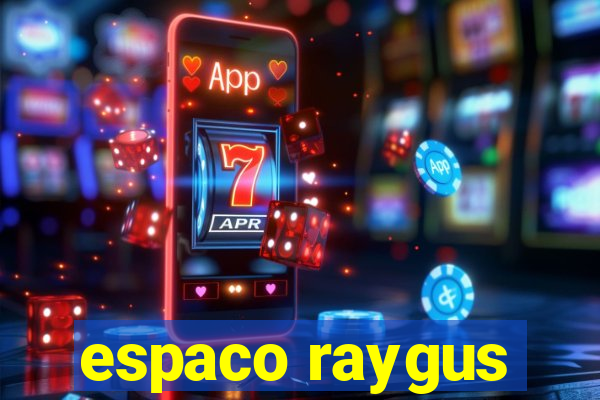 espaco raygus